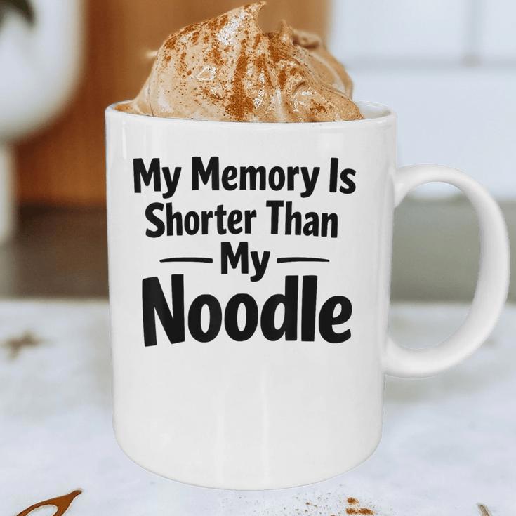 My Memory Is Shorter Than My Noodle Saying Graphic Print Coffee Mug