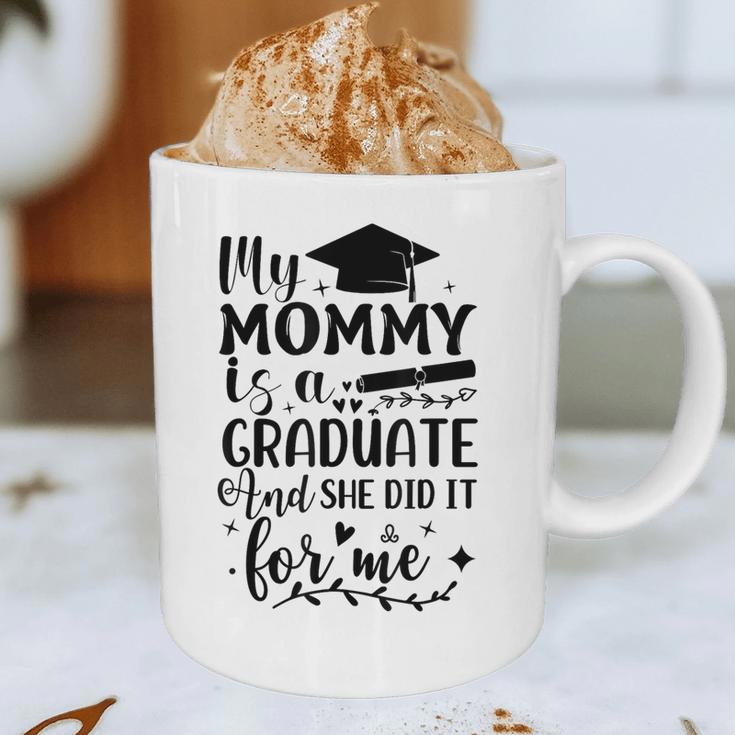 My Mommy Did It And She Did It Graduation Tee For Daughter Graphic Print Coffee Mug