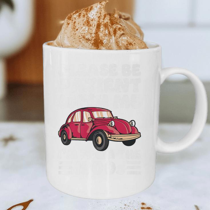 Be Patient With Me I'm From The 1900s Vintage Car Humor Premium Graphic Print Coffee Mug Be Patient With Me I'm From The 1900s Vintage Car Humor Premium Graphic Print Coffee Mug