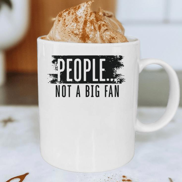 People Not A Big Enthusiast Introvert Sarcasm Quote Graphic Print Coffee Mug People Not A Big Enthusiast Introvert Sarcasm Quote Graphic Print Coffee Mug