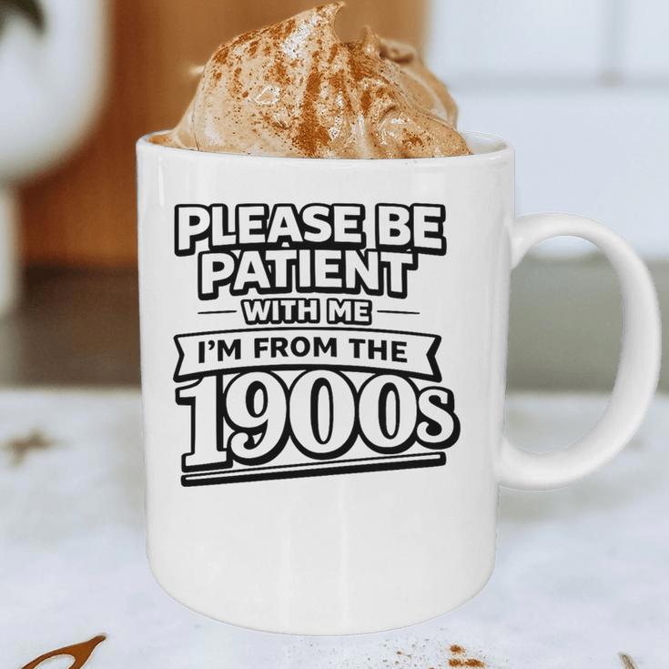 Please Be Patient I'm From The 1900s Boomer Gen-X Premium Tri-Blend Graphic Print Coffee Mug Please Be Patient I'm From The 1900s Boomer Gen-X Premium Tri-Blend Graphic Print Coffee Mug