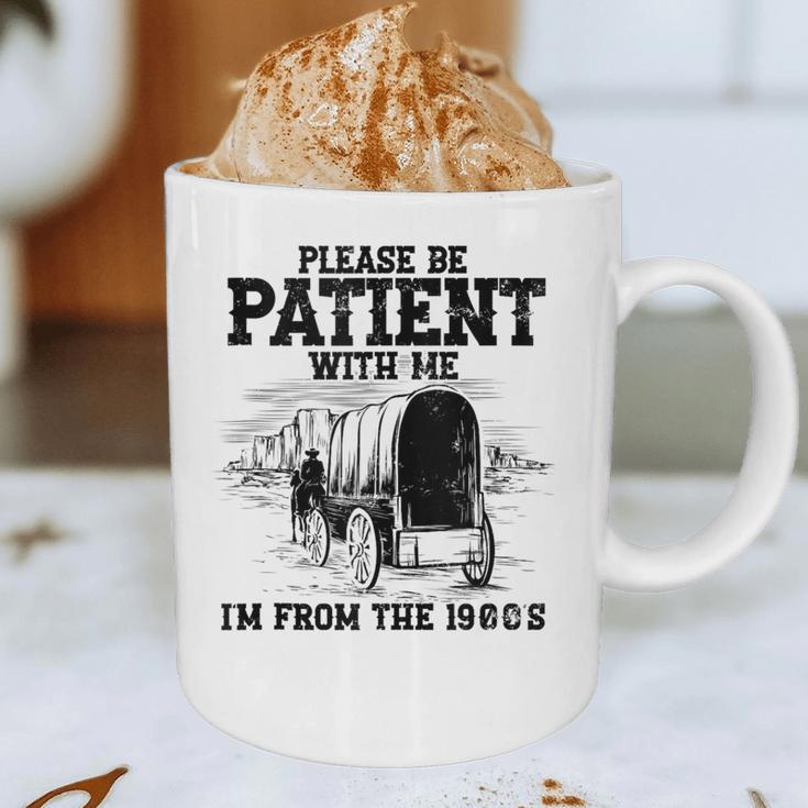 Please Patient I'm From The 1900s Boomer Memes Graphic Print Coffee Mug