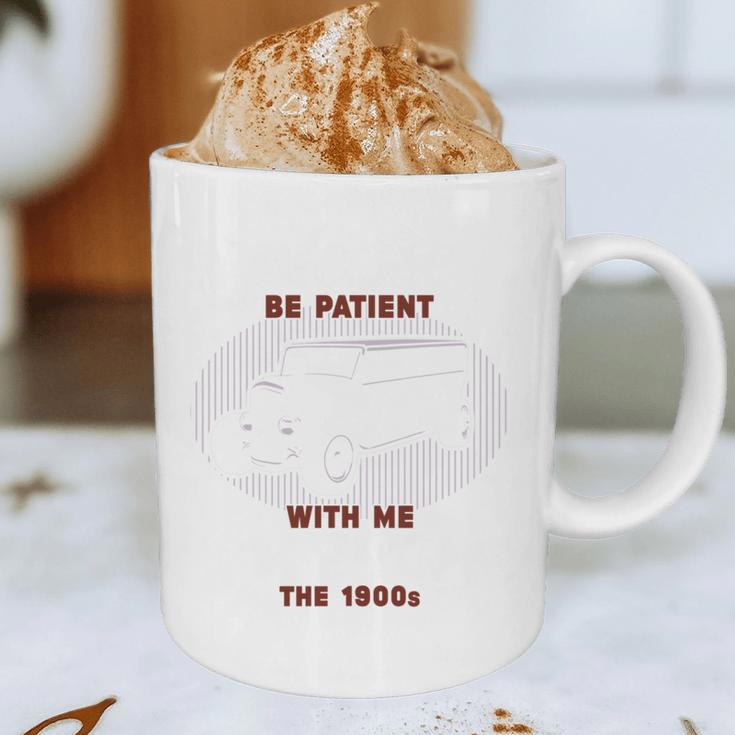 Please Be Patient With Me I'm From The 1900s Classic People Graphic Print Coffee Mug