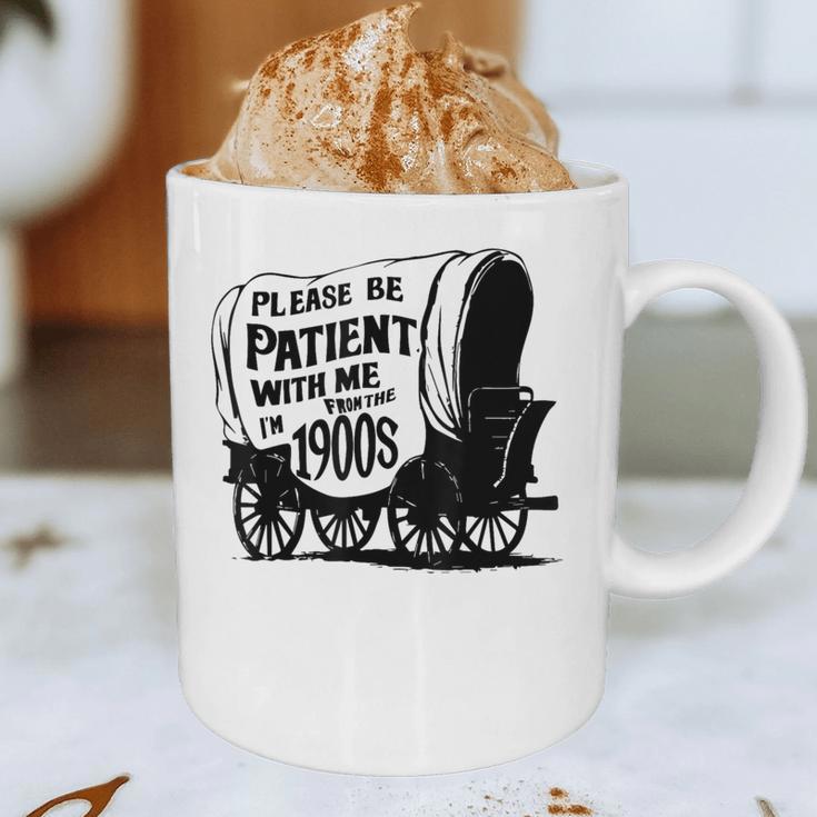 Please Be Patient With Me I'm From The 1900s Covered Wagon Graphic Print Coffee Mug