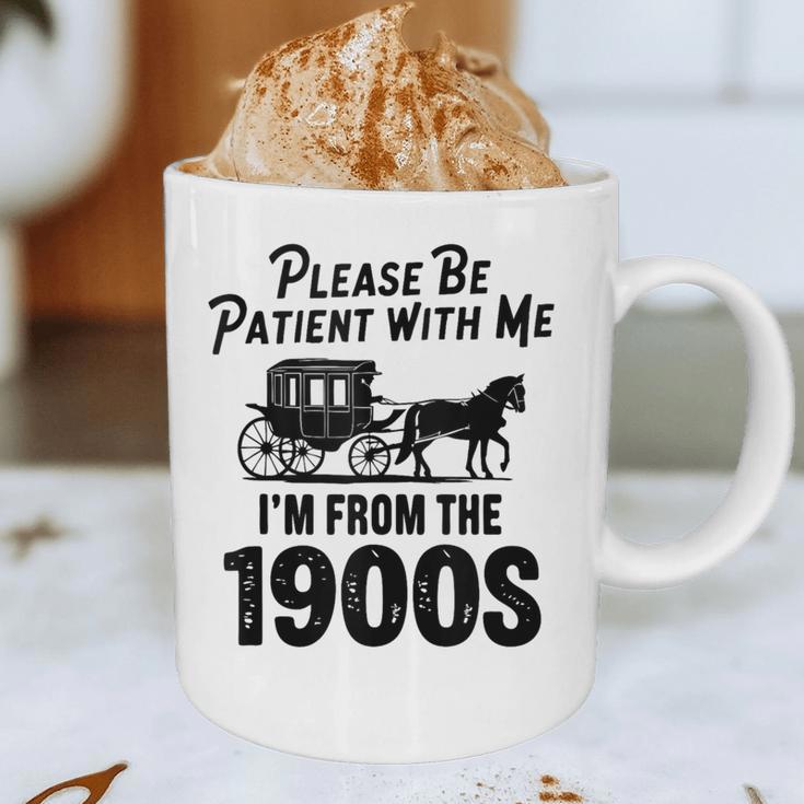 Please Be Patient With Me I'm From The 1900s Dad Joke Saying Graphic Print Coffee Mug