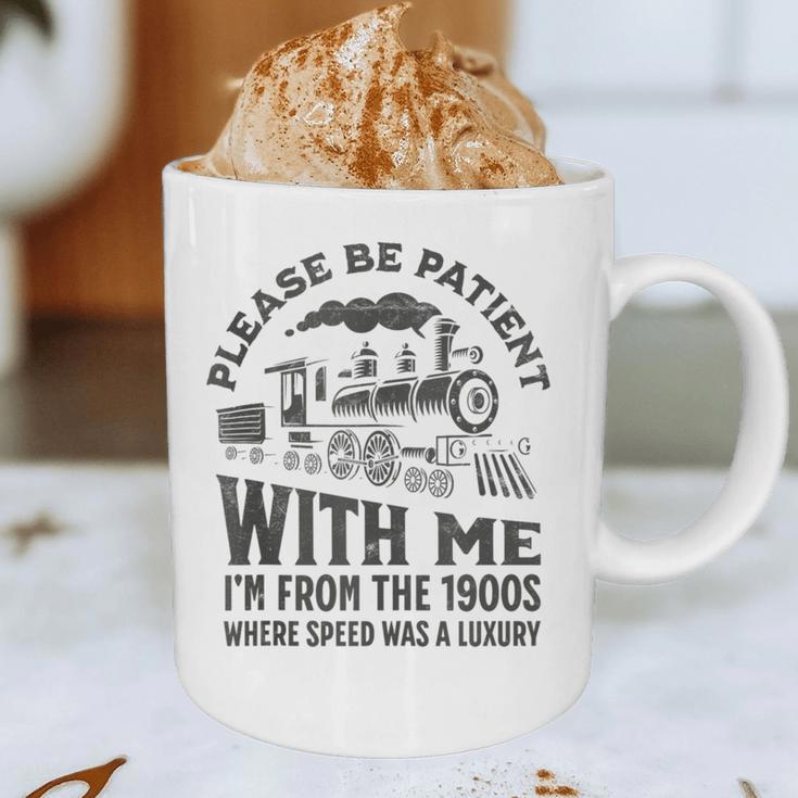 Please Be Patient With Me I'm From The 1900s Funny Train Graphic Print Coffee Mug