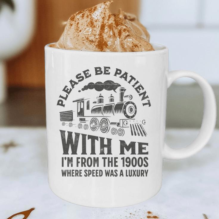 Please Be Patient With Me I'm From The 1900s Funny Train Premium Graphic Print Coffee Mug