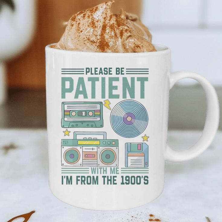 Please Be Patient With Me I'm From The 1900s Retro Vintage Premium Graphic Print Coffee Mug Please Be Patient With Me I'm From The 1900s Retro Vintage Premium Graphic Print Coffee Mug