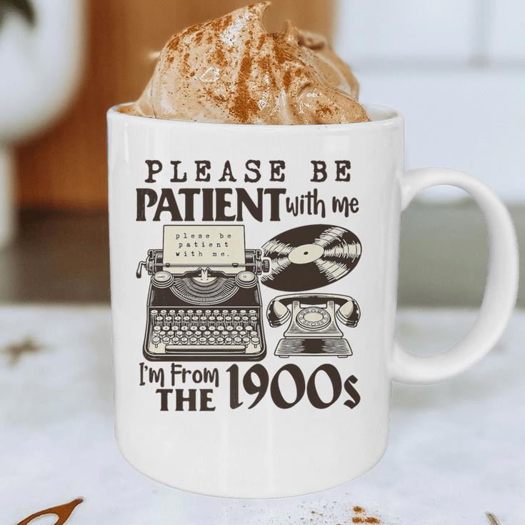 Please Be Patient I'm From The 1900s Retro Vintage Theme Premium Graphic Print Coffee Mug