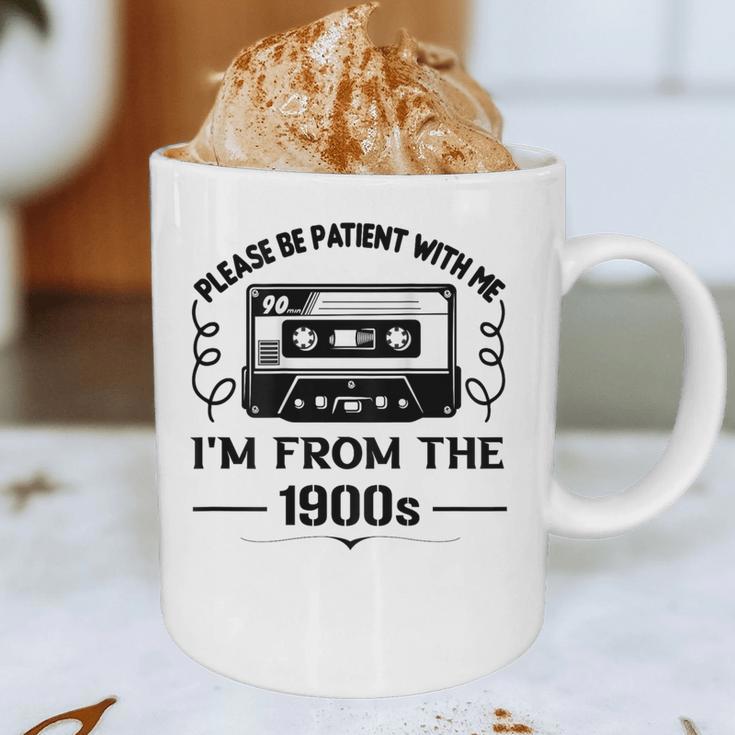 Please Be Patient With Me I'm From The 1900s Sarcastic Idea Graphic Print Coffee Mug Please Be Patient With Me I'm From The 1900s Sarcastic Idea Graphic Print Coffee Mug