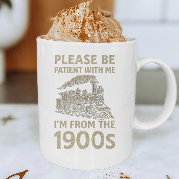 Please Be Patient With Me I'm From The 1900s Steam Train Premium Graphic Print Coffee Mug Please Be Patient With Me I'm From The 1900s Steam Train Premium Graphic Print Coffee Mug