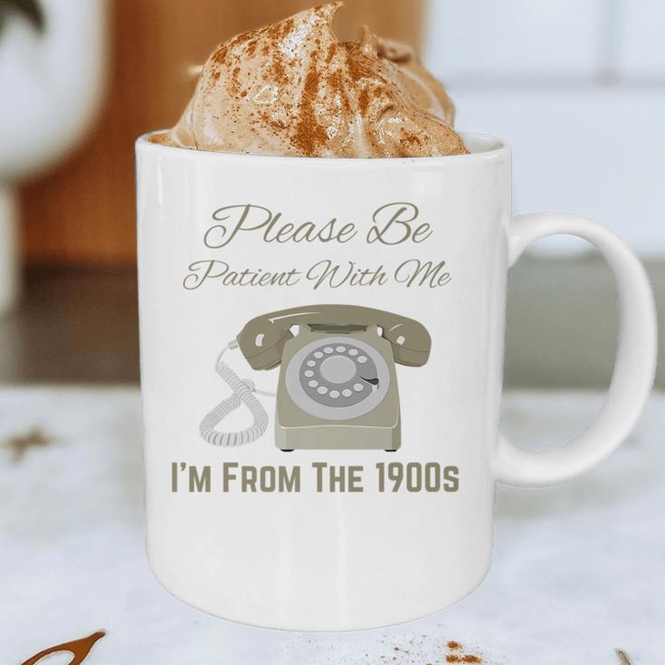 Please Be Patient With Me I'm From The 1900s Telephone Premium Graphic Print Coffee Mug Please Be Patient With Me I'm From The 1900s Telephone Premium Graphic Print Coffee Mug