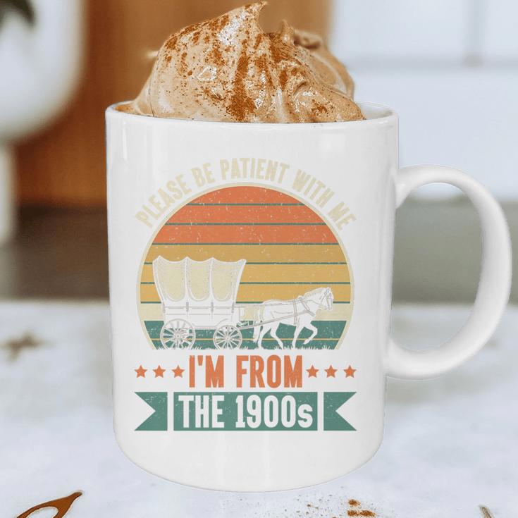 Please Be Patient With Me I'm From The 1900s Vintage Humor Premium Graphic Print Coffee Mug Please Be Patient With Me I'm From The 1900s Vintage Humor Premium Graphic Print Coffee Mug