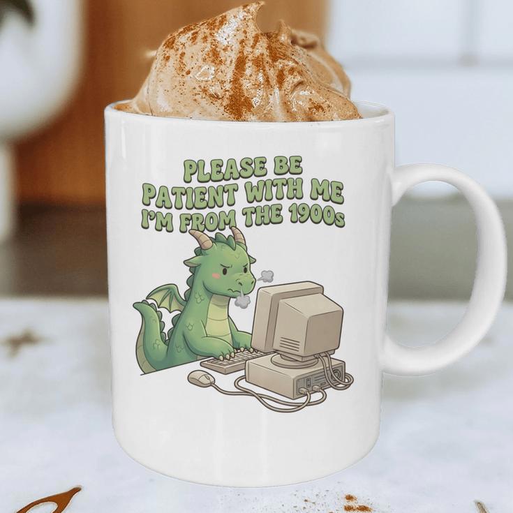 Please Be Patient I'm From The 1900s Vintage Men Women Graphic Print Coffee Mug Please Be Patient I'm From The 1900s Vintage Men Women Graphic Print Coffee Mug