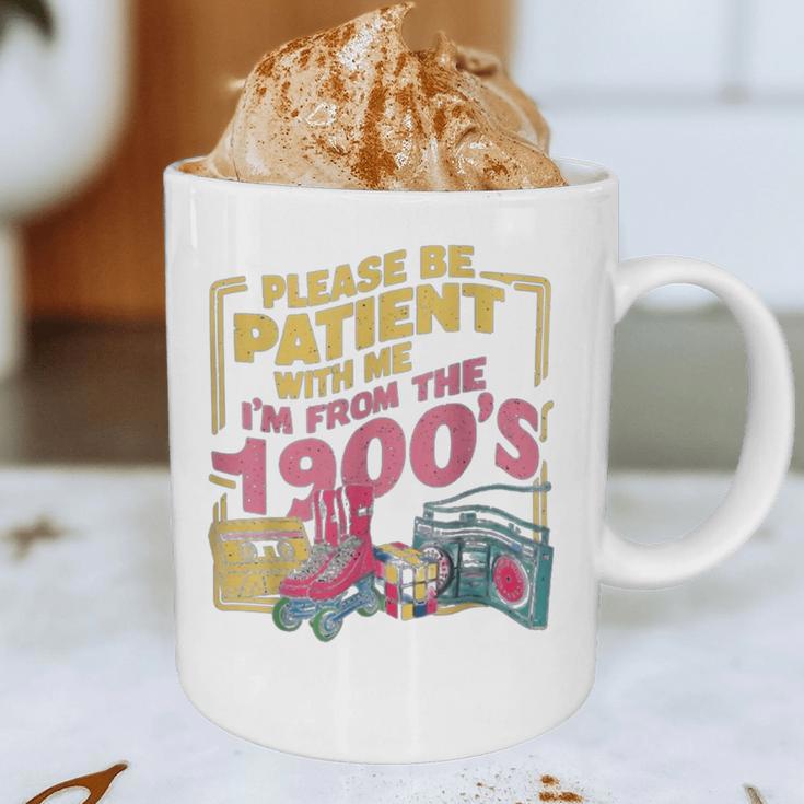 Please Be Patient With Me I'm From The 1900s Vintage Trendy Graphic Print Coffee Mug Please Be Patient With Me I'm From The 1900s Vintage Trendy Graphic Print Coffee Mug