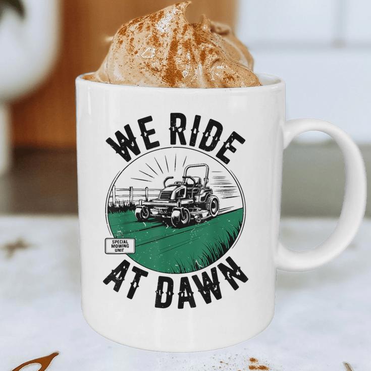 We Ride At Dawn Lawn Mower Zero-Turn Dad Mowing Graphic Print Coffee Mug