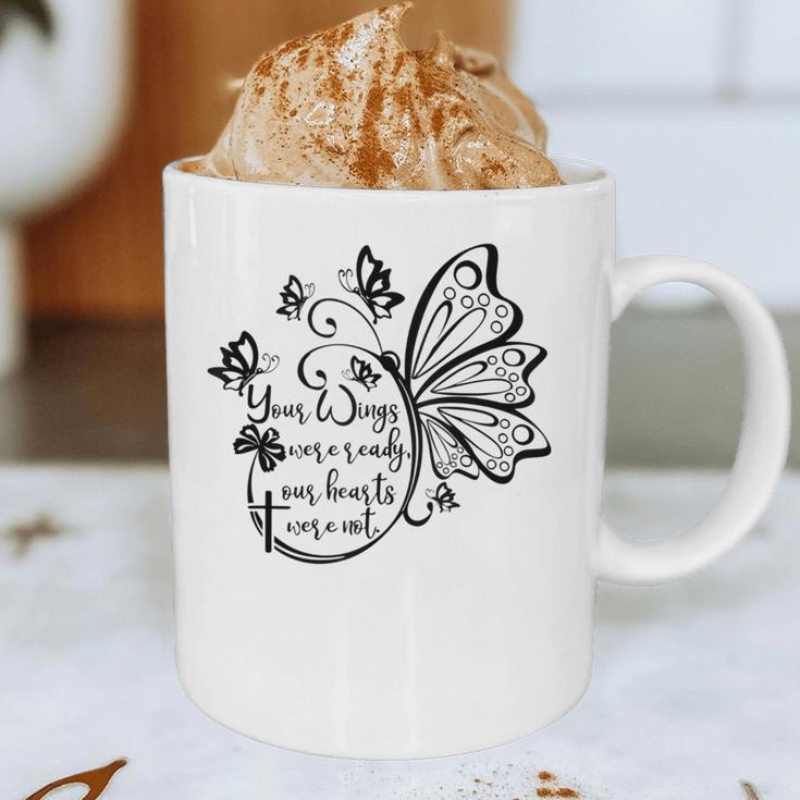 Your Wings Were Ready TShirt Memorial Day In Loving Memory Graphic Print Coffee Mug Your Wings Were Ready TShirt Memorial Day In Loving Memory Graphic Print Coffee Mug