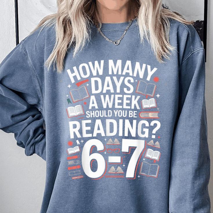 67 For Reading With Books Comfort Colors Sweatshirt