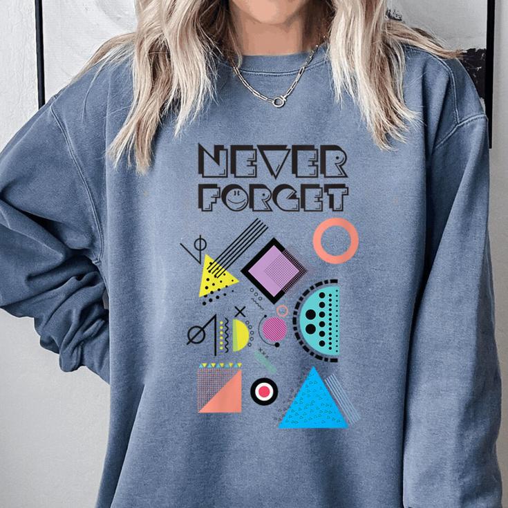 80s Nostalgia Never Forget Comfort Colors Sweatshirt