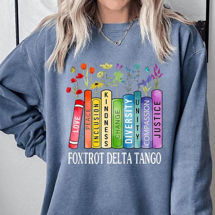 8647 Foxtrots Tangos Deltas Book Flower Resist Book Lovers Comfort Colors Sweatshirt