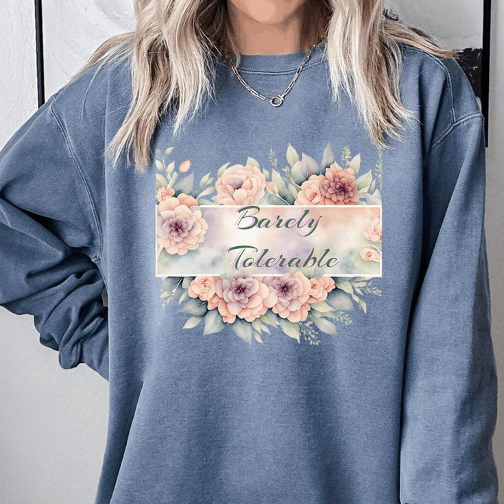 Barely Tolerable Book Floral Bookworm Lover Bookish Premium Comfort Colors Sweatshirt Barely Tolerable Book Floral Bookworm Lover Bookish Premium Comfort Colors Sweatshirt
