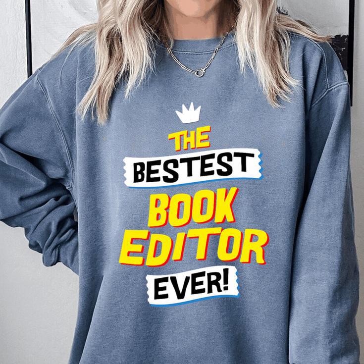Best Book Editor Job Occupation Premium Tri-Blend Comfort Colors Sweatshirt