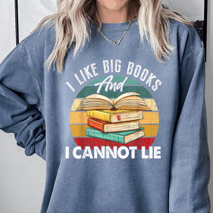 I Like Big Books Librarian Reading Teacher Book Lover Comfort Colors Sweatshirt I Like Big Books Librarian Reading Teacher Book Lover Comfort Colors Sweatshirt