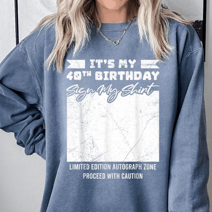 Birthday It's My 40th Birthday Guest Book Birthday Party Comfort Colors Sweatshirt