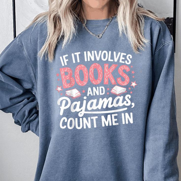 Book & Pajamas Humorous Book Lover Reading Bedtime Comfort Colors Sweatshirt