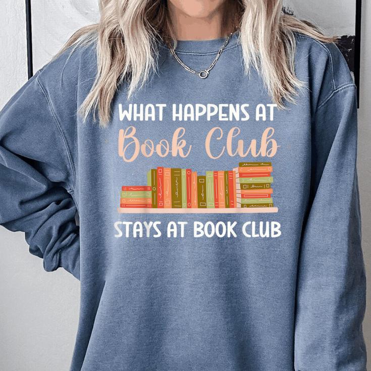 Book Lover Humor What Happens At Book Club Stays Comfort Colors Sweatshirt