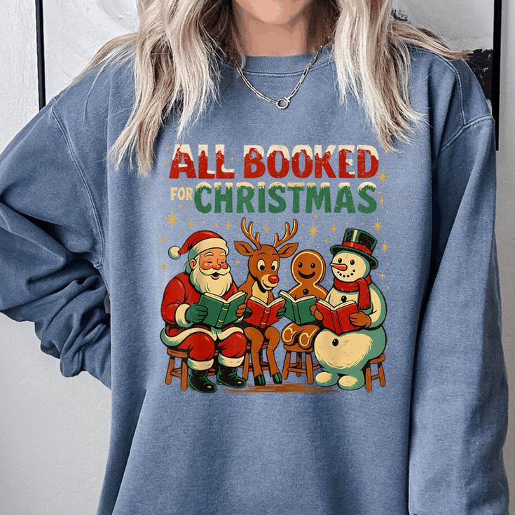 All Booked For Christmas Book Lover Comfort Colors Sweatshirt All Booked For Christmas Book Lover Comfort Colors Sweatshirt