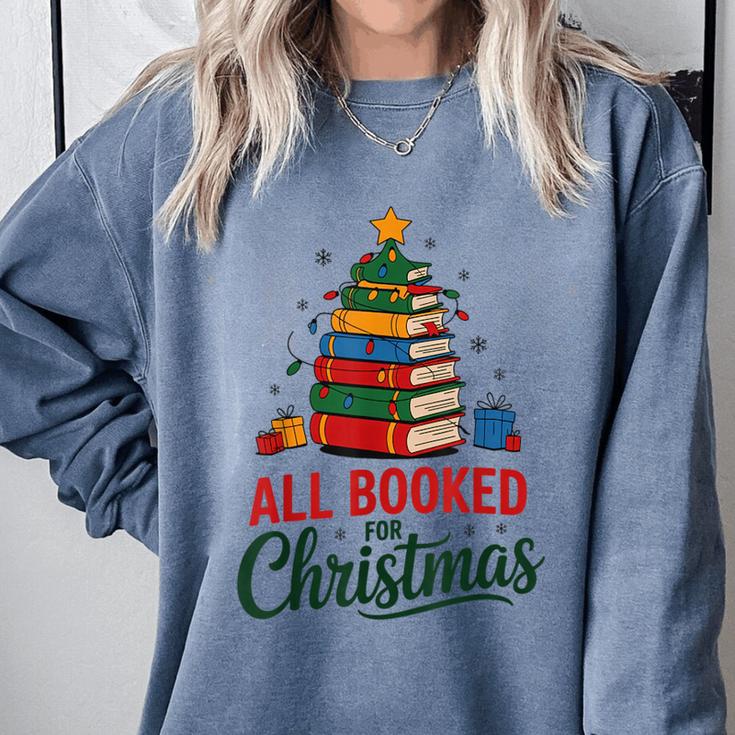 All Booked For Christmas Librarian Reader Xmas Pajama Comfort Colors Sweatshirt All Booked For Christmas Librarian Reader Xmas Pajama Comfort Colors Sweatshirt