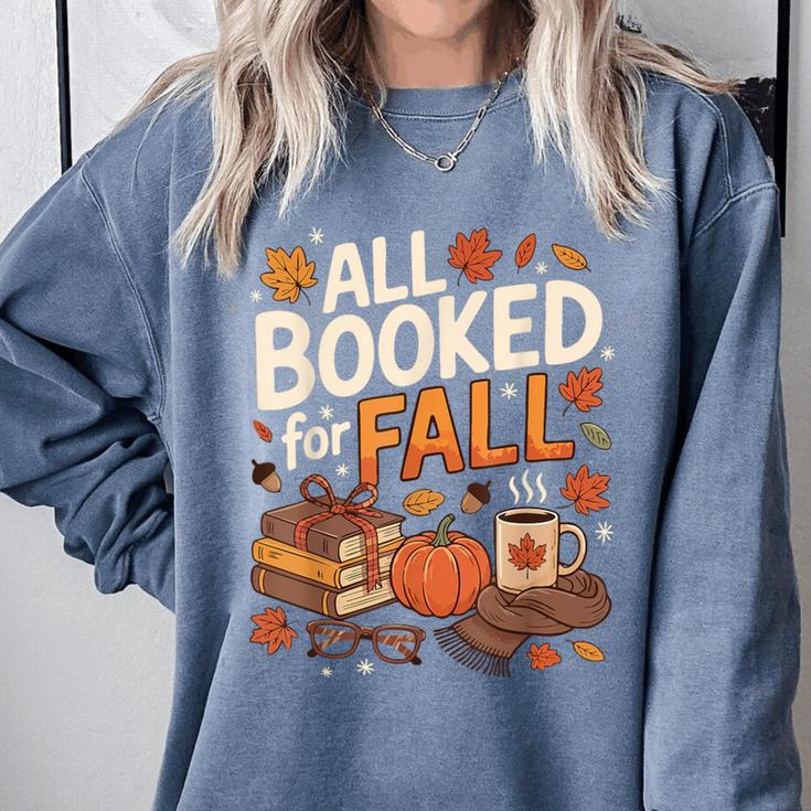 All Booked For Fall Pumpkin Books Thanksgiving Autumn Leaves Comfort Colors Sweatshirt