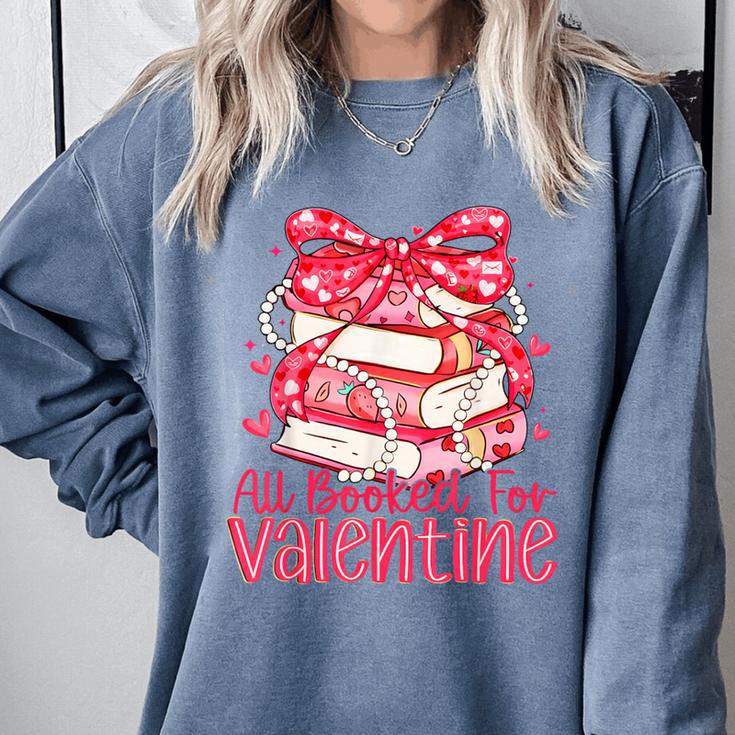 All Booked For Valentine Book Lovers Teacher Girl Women Kid Comfort Colors Sweatshirt All Booked For Valentine Book Lovers Teacher Girl Women Kid Comfort Colors Sweatshirt