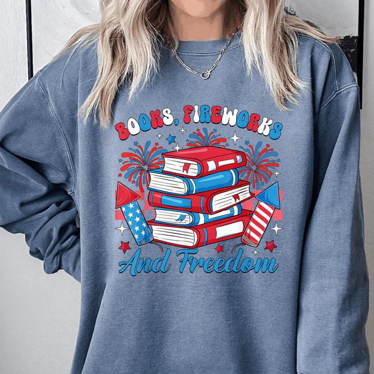 Books Fireworks And Freedom Independence Day Book Lover Comfort Colors Sweatshirt Books Fireworks And Freedom Independence Day Book Lover Comfort Colors Sweatshirt