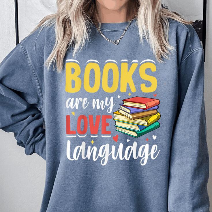 Books Are My Love Language Stack Comfort Colors Sweatshirt