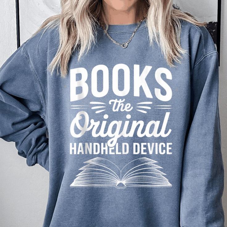Books The Original Handheld Device Book Reading Comfort Colors Sweatshirt Books The Original Handheld Device Book Reading Comfort Colors Sweatshirt