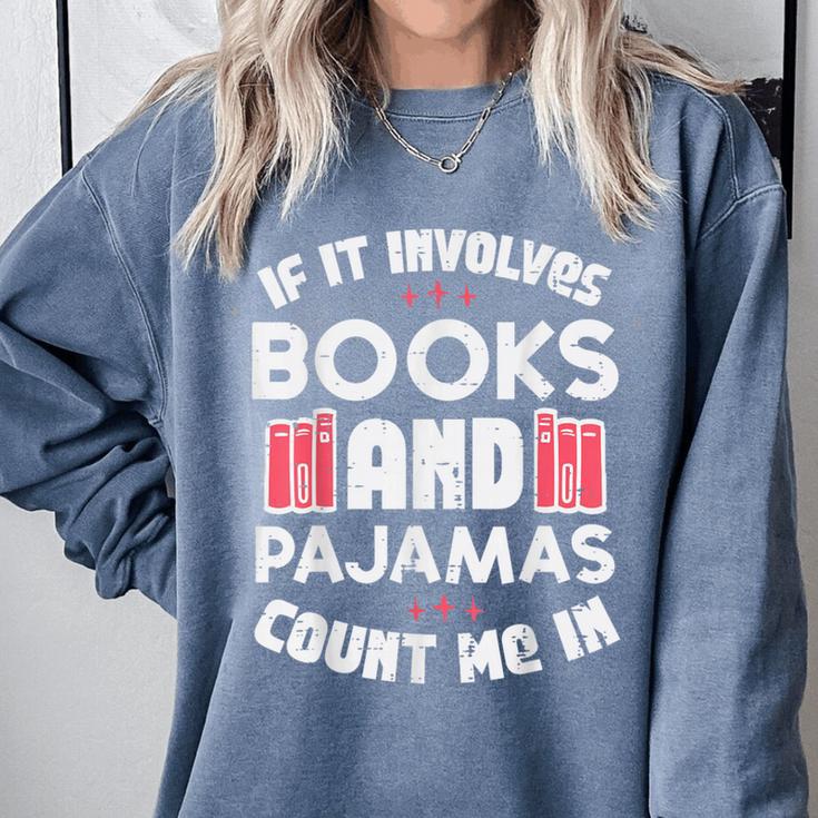 Books Pajamas Read Reading Book Librarian Women Girls Comfort Colors Sweatshirt