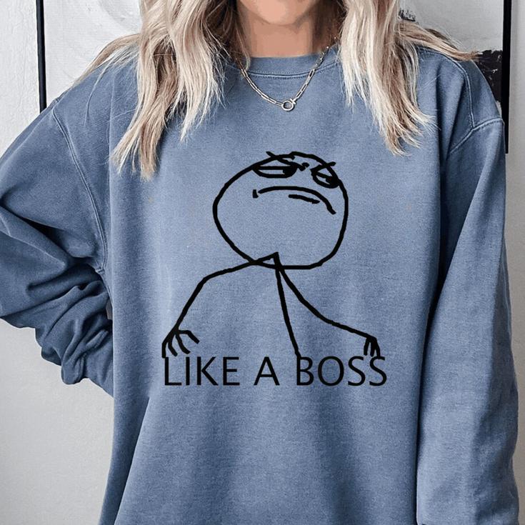 Like A Boss Rage Comic Meme Classic Internet Nostalgia Tee Comfort Colors Sweatshirt
