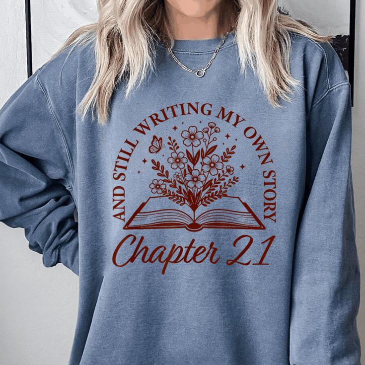 Chapter 21 Book Readers Flower Lovers 21st Birthday Girls Comfort Colors Sweatshirt