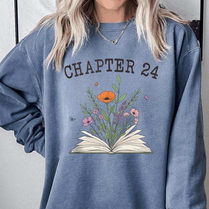 Chapter 24 Book Lovers & Readers 24th Birthday Wildflowers Comfort Colors Sweatshirt Chapter 24 Book Lovers & Readers 24th Birthday Wildflowers Comfort Colors Sweatshirt