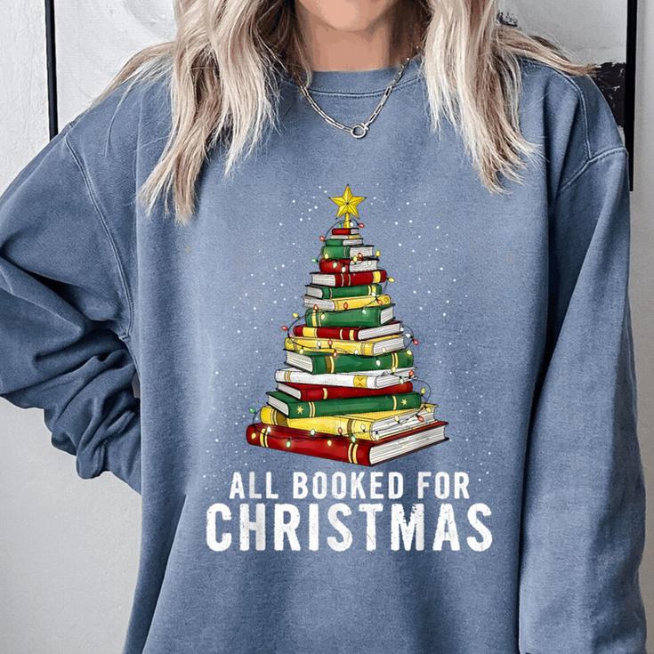 Christmas Book Tree All Booked For Xmas Comfort Colors Sweatshirt Christmas Book Tree All Booked For Xmas Comfort Colors Sweatshirt