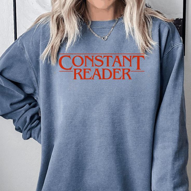 Constant Reader Fan Of Horror Suspense Books Bibliophile Comfort Colors Sweatshirt