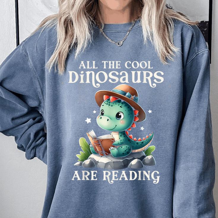 All The Cool Dinosaurs Are Reading Book Reader T-Rex Kawaii Comfort Colors Sweatshirt