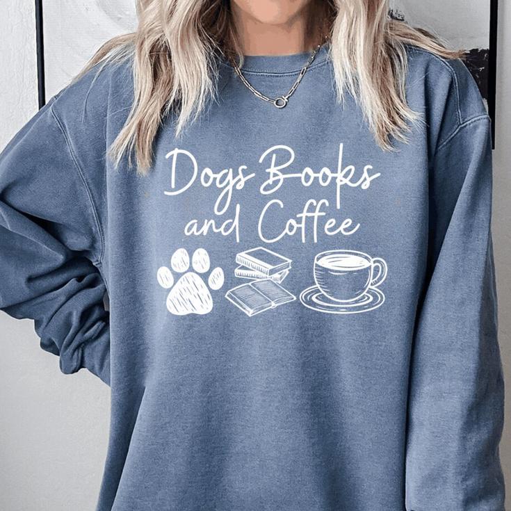 Cute Dogs Books And Coffee Pets Books Lovers Comfort Colors Sweatshirt