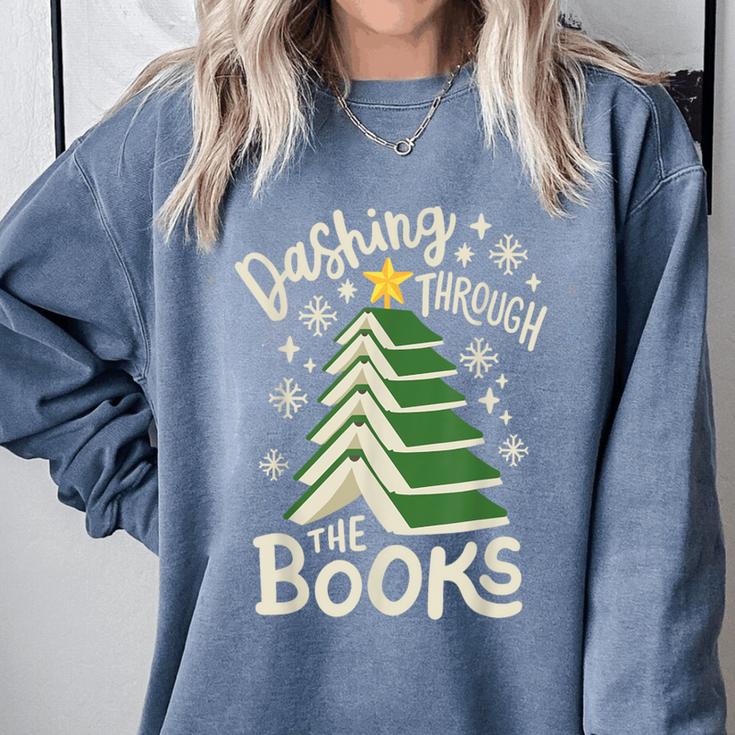 Dashing Through The Books Christmas Book Lovers Men Women Comfort Colors Sweatshirt Dashing Through The Books Christmas Book Lovers Men Women Comfort Colors Sweatshirt