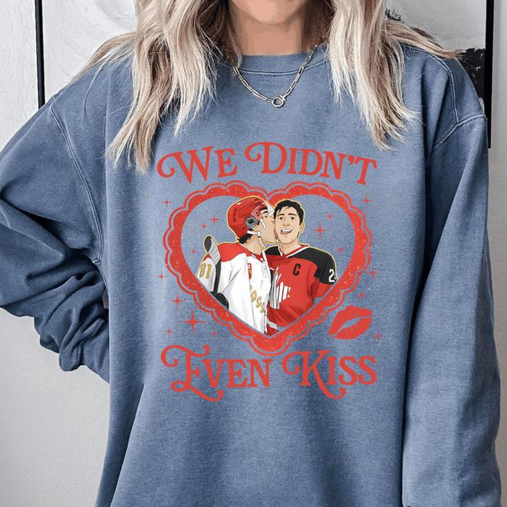 We Didn't Even Kiss Hockey Romance Book Comfort Colors Sweatshirt