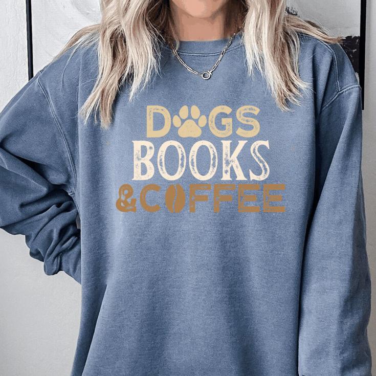 Dogs Books & Coffee Comfort Colors Sweatshirt