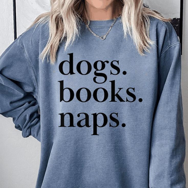 Dogs Books Naps Lovers Comfort Colors Sweatshirt