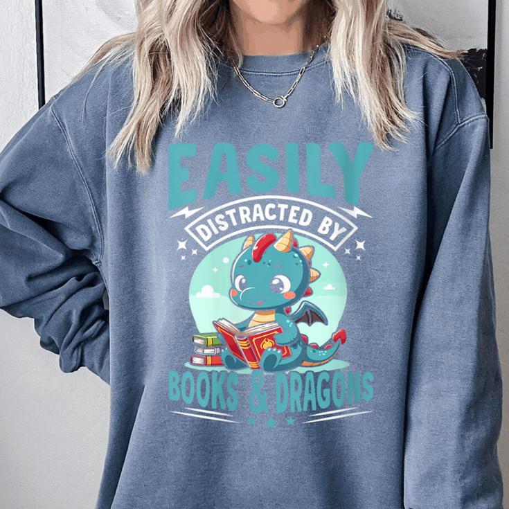 Easily Distracted By Books And Dragons Nerds Comfort Colors Sweatshirt